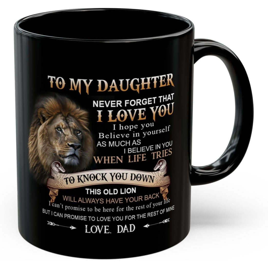 Black ceramic mug featuring a lion and a powerful message from dad, symbolizing strength and protection, a meaningful 21st birthday gift for daughter—shop this bold keepsake to remind her dad always has her back.