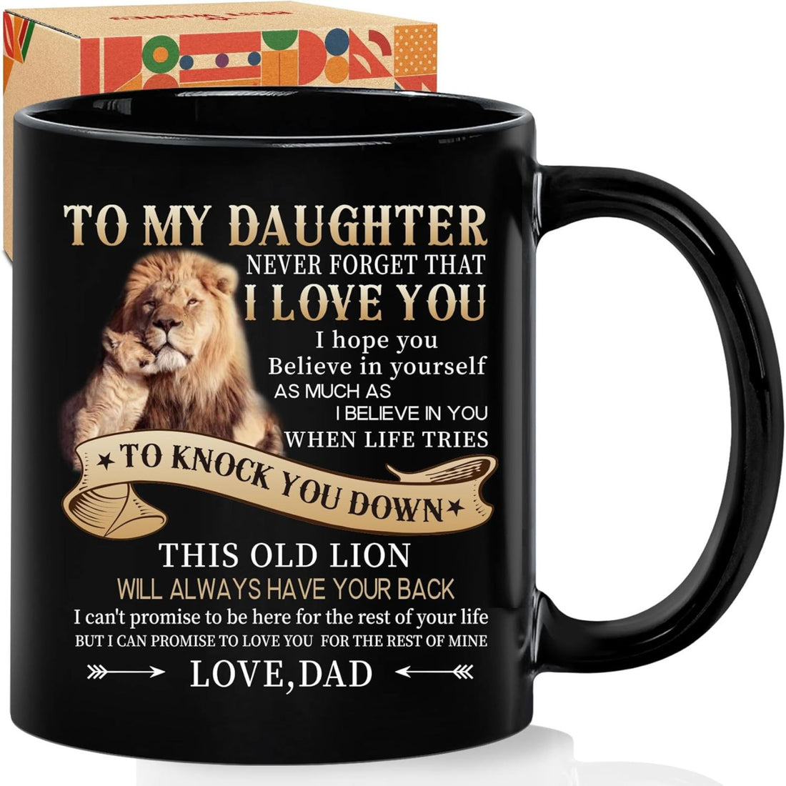 Black ceramic mug featuring a lion and a powerful message from dad, symbolizing strength and protection, a meaningful 21st birthday gift for daughter—shop this bold keepsake to remind her dad always has her back.